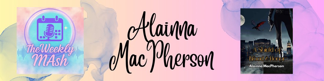 A Shield of Blood and Honor- Alainna MacPherson